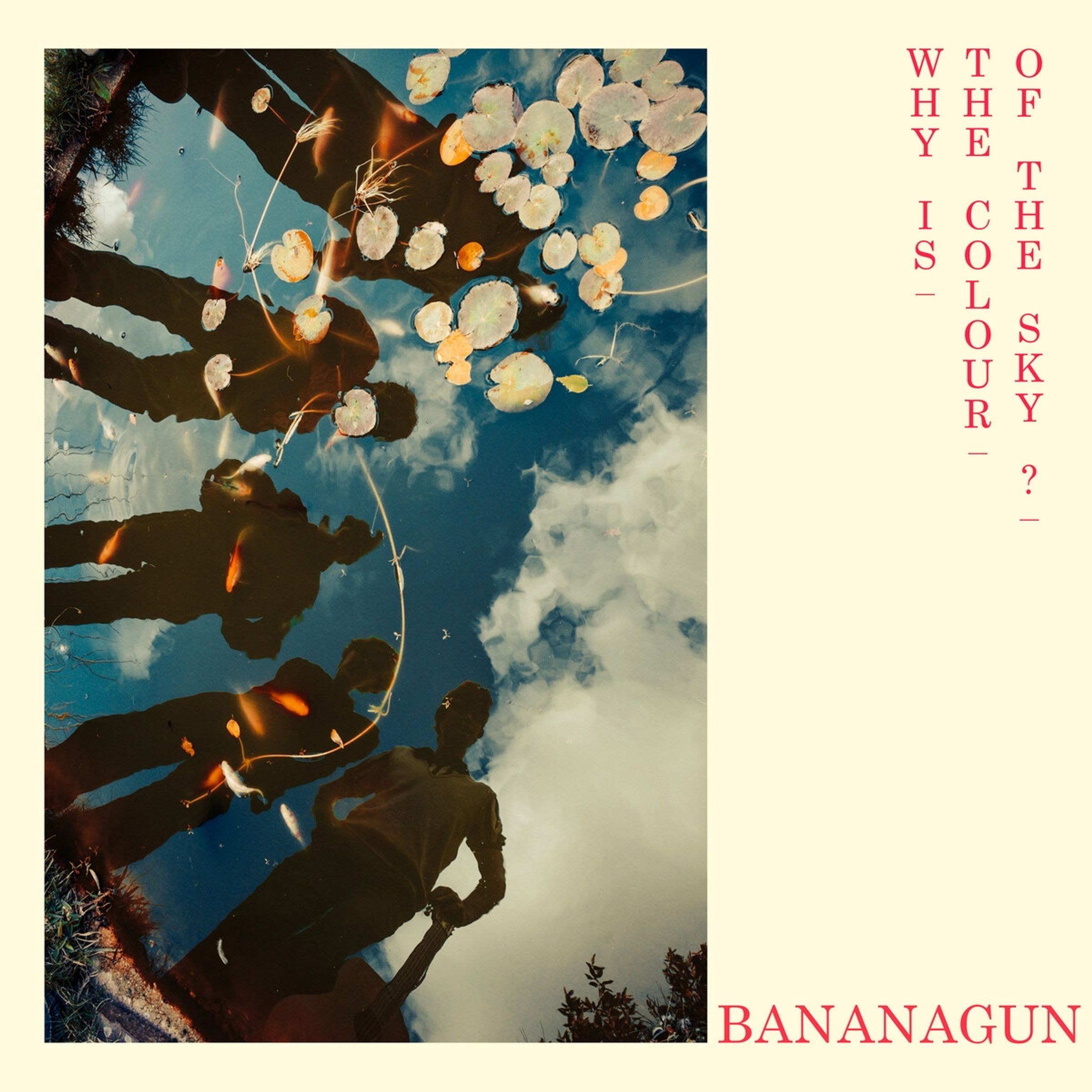 BANANAGUN: Why Is The Colour Of The Sky? (2024)